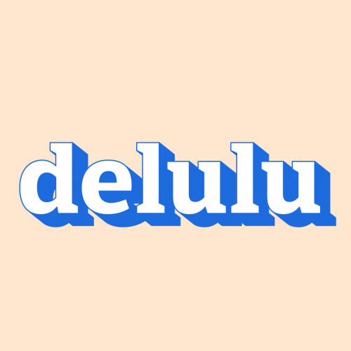 Delulu 代表「敢於幻想,一切皆有可能!」(圖/ Dictionary.com)